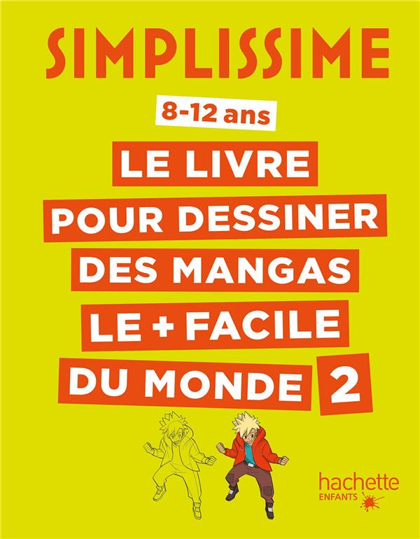 Couverture — Simplissime : le livre pour dessiner des mangas le + facile du monde t.2