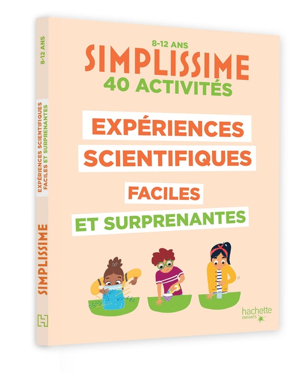 Simplissime : 40 activités : Expériences scientifiques faciles et surprenantes
