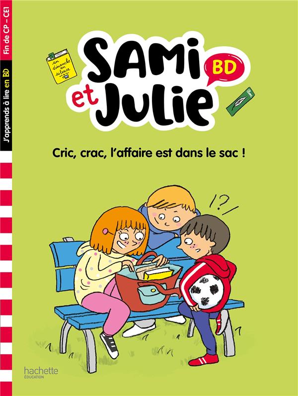 Sami et Julie BD : cric, crac, l'affaire est dans le sac !