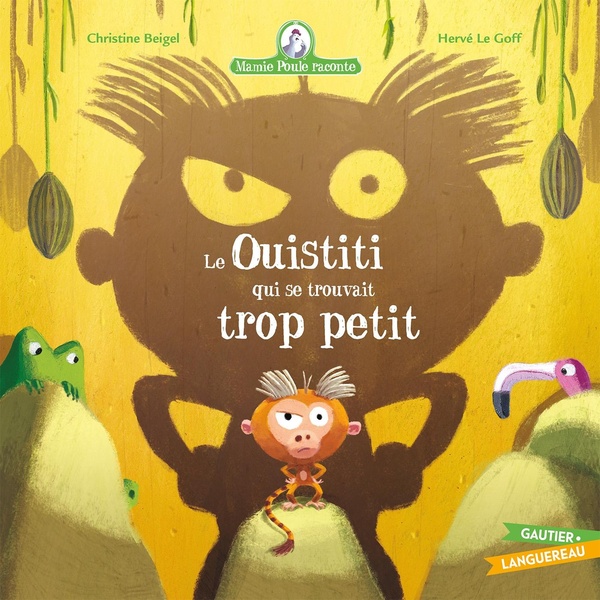 Couverture — Mamie Poule raconte : le ouistiti qui se trouvait trop petit