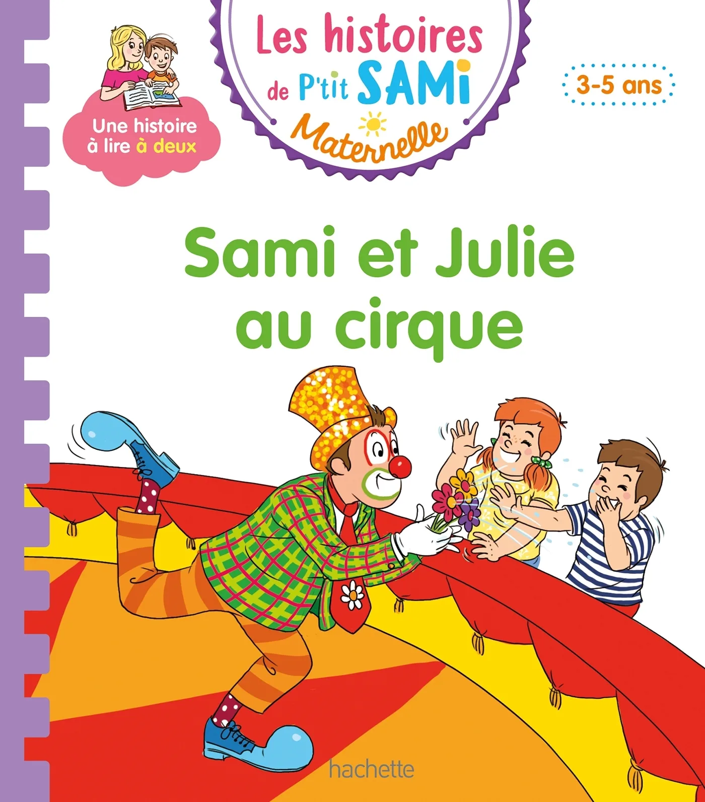 Couverture — Les histoires de P'tit Sami Maternelle (3-5 ans) :  Sami et Julie au cirque