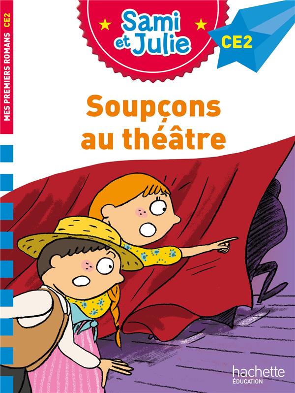 Sami et Julie CE2 : soupçons au théâtre