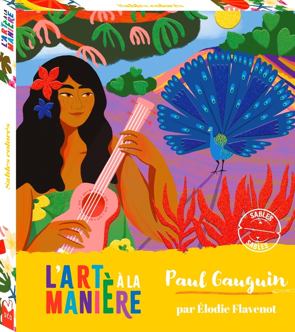 Les ateliers du calme : L'art à la manière : Paul Gauguin : sables
