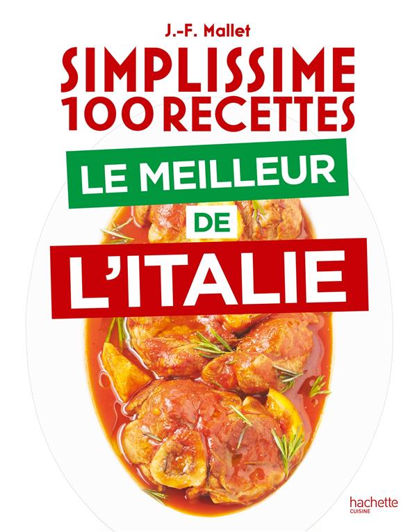 Simplissime : 100 recettes : Le meilleur de l'Italie