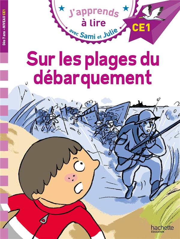 J'apprends à lire avec Sami et Julie : CE1 ; Sur les plages du débarquement