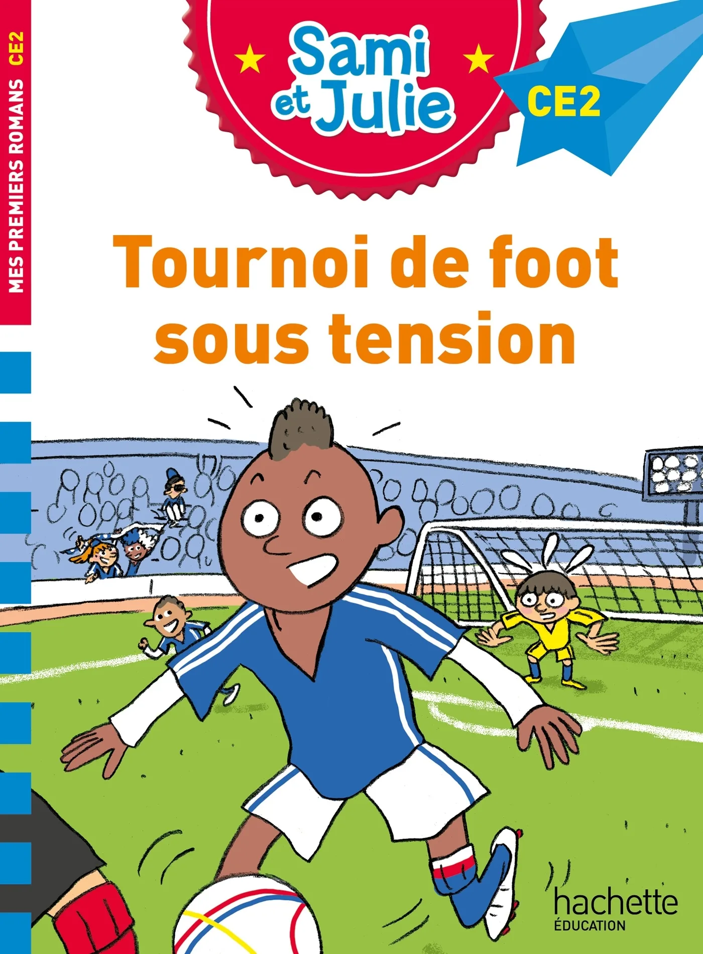 Couverture — Sami et Julie Roman CE2 Tournoi de foot sous tension