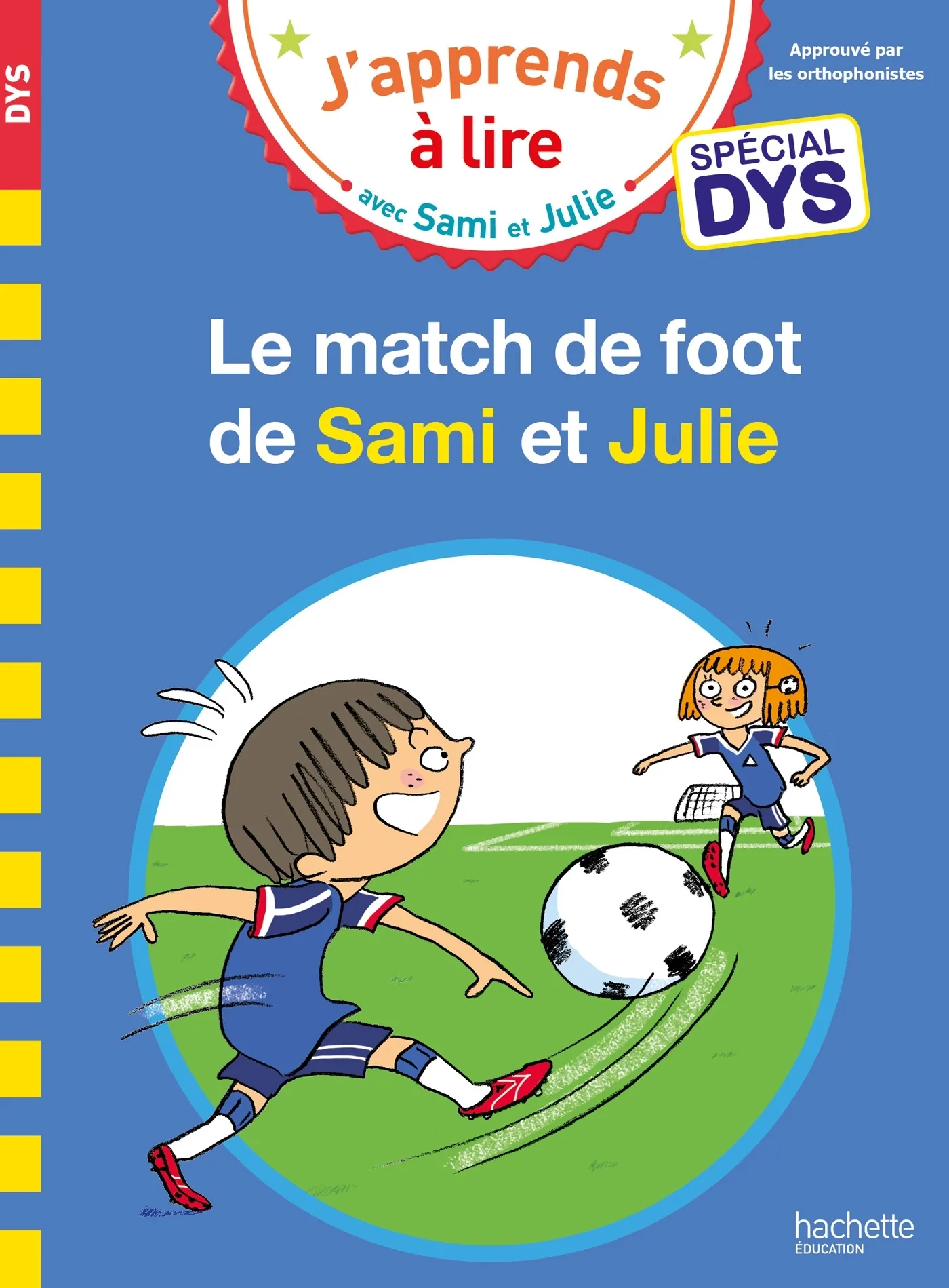 Couverture — Sami et Julie Spécial DYS (dyslexie) Le match de foot de Sami et Julie