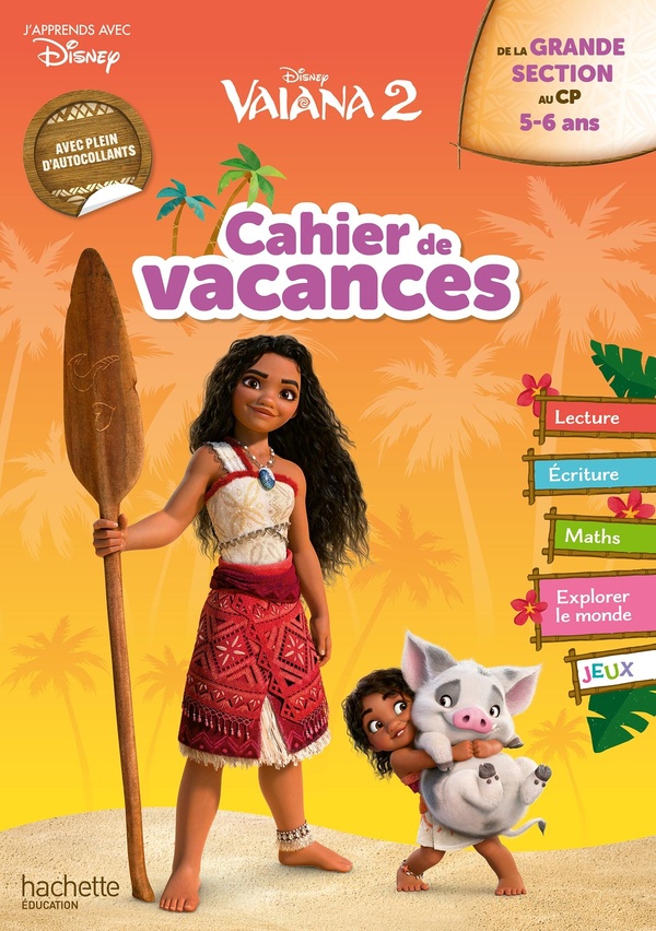 Vaiana 2 ; Cahier de vacances ; De la Grande Section au CP