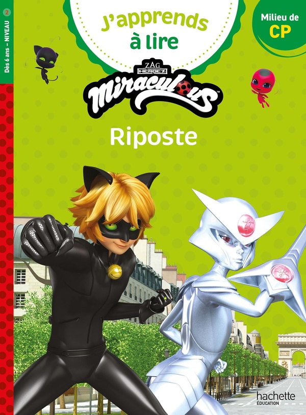 Couverture — J'apprends à lire : Miraculous ; CP Niveau 2 ; Riposte