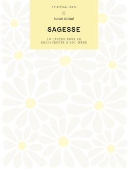 Spiritual bag : Sagesse ; 30 cartes pour se reconnecter à soi-même