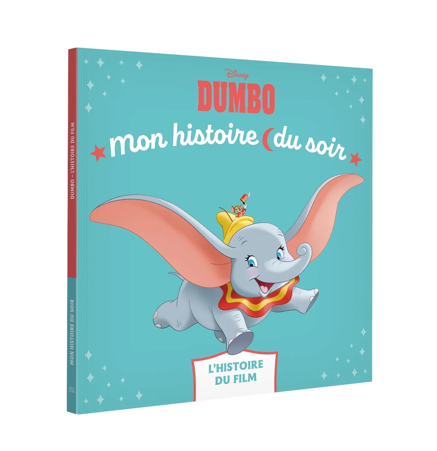 Couverture — DUMBO - Mon Histoire du soir - L'histoire du film - Disney