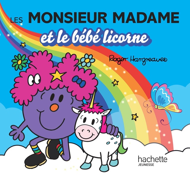 Les Monsieur Madame et le bébé licorne