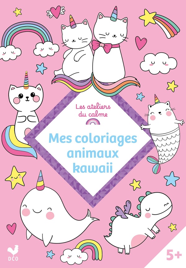 Les ateliers du calme : Mes coloriages animaux kawaii