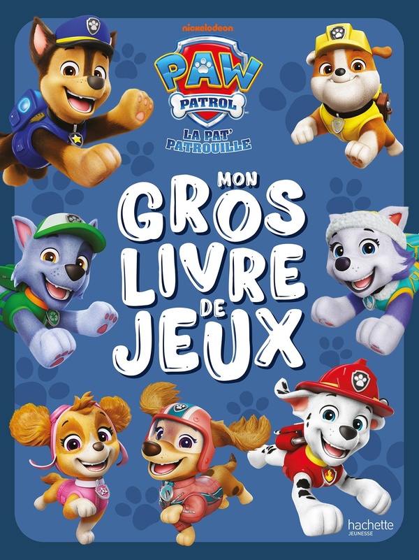 Couverture — La Pat'Patrouille : Mon gros livre de jeux