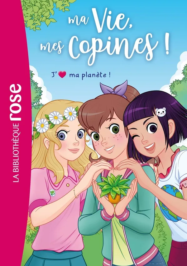 Couverture — Ma vie, mes copines, Tome 40 - J'aime ma planète !