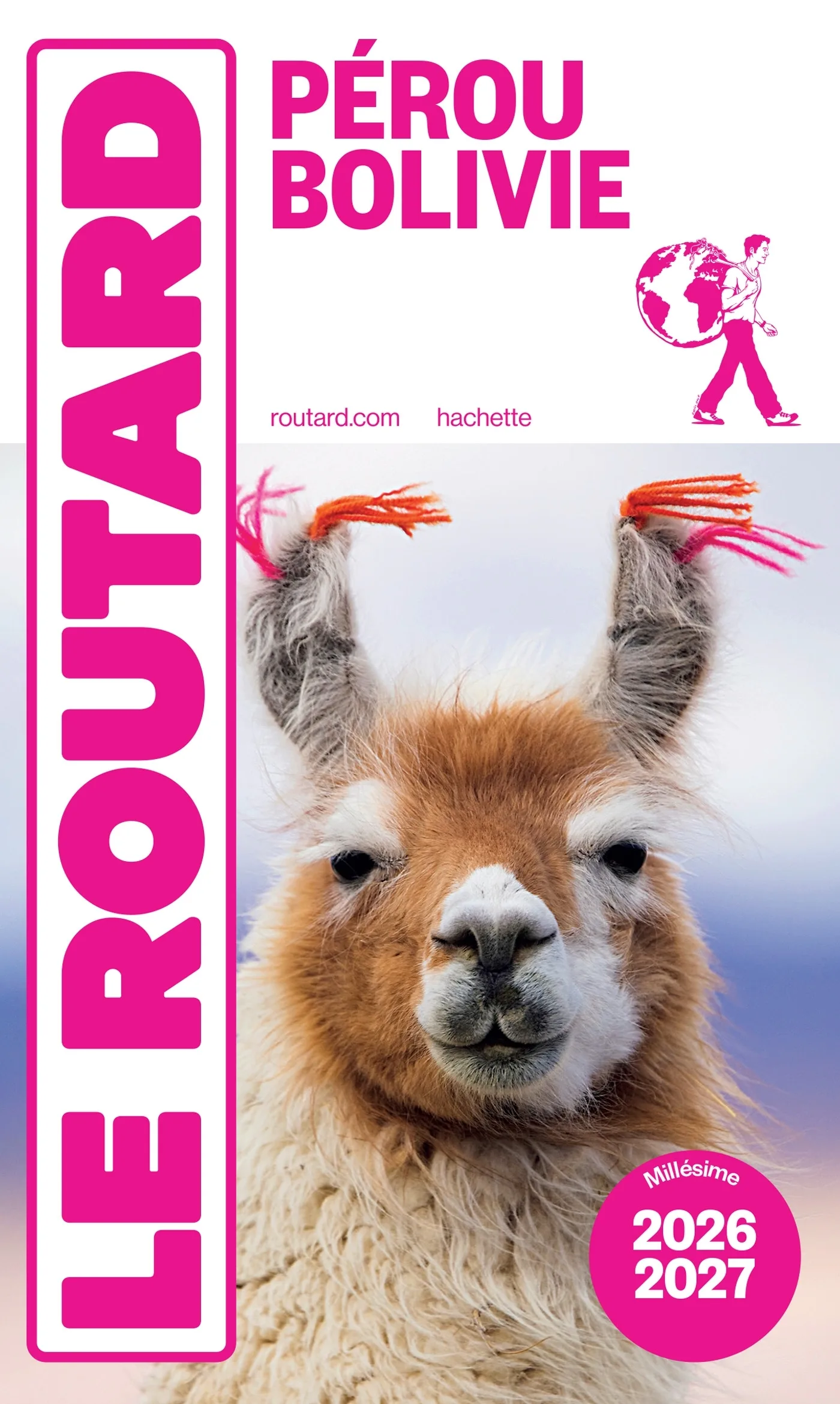 Couverture — Guide du Routard Pérou, Bolivie 2026/27