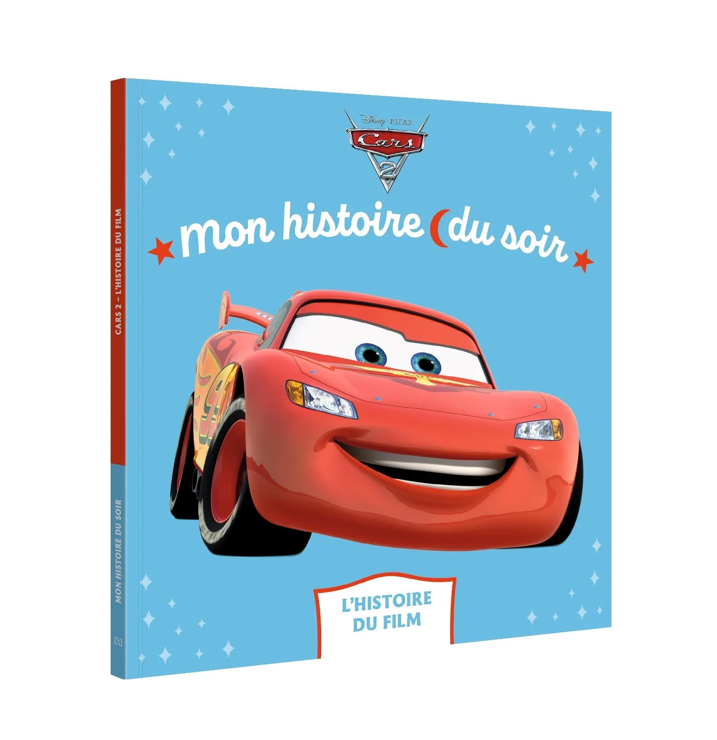 Couverture — CARS 2 - Mon Histoire du Soir - L'histoire du film - Disney Pixar