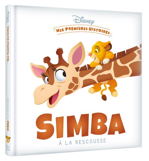 Mes premières histoires : Simba à la rescousse