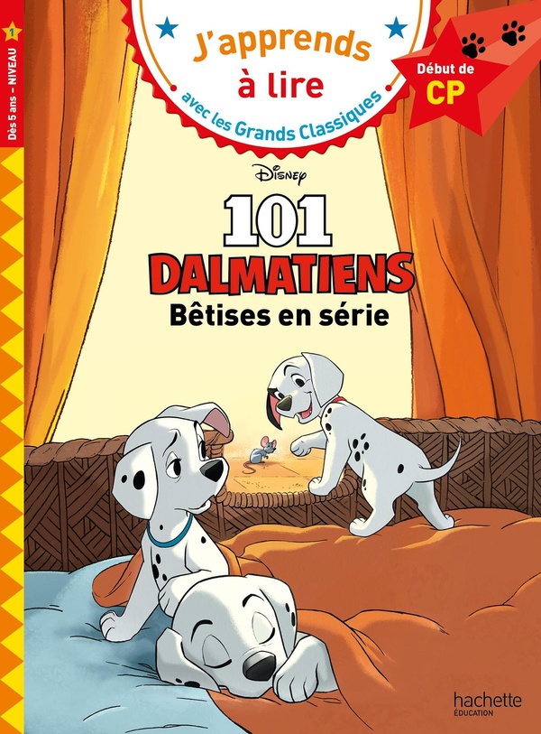 Couverture — CP niveau 1 ; Les 101 Dalmatiens : Bêtises en série