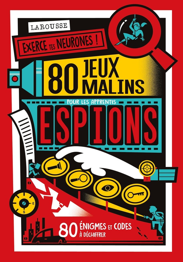 80 jeux malins pour les apprentis espions