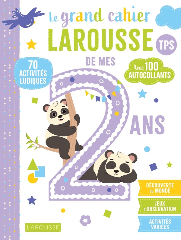 Le grand cahier Larousse de mes 2 ans ; TPS