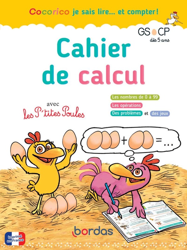 Couverture — Cocorico je sais lire... et compter ! : GS,CP ; cahier de calcul avec les P'tites Poules