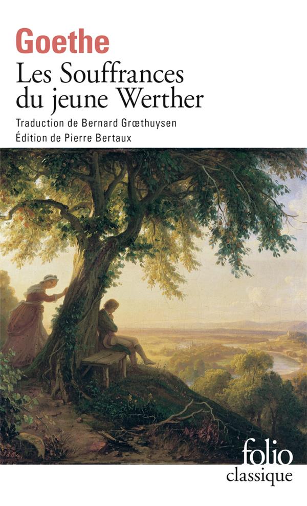 Les souffrances du jeune Werther (préface Philippe Bertaux)