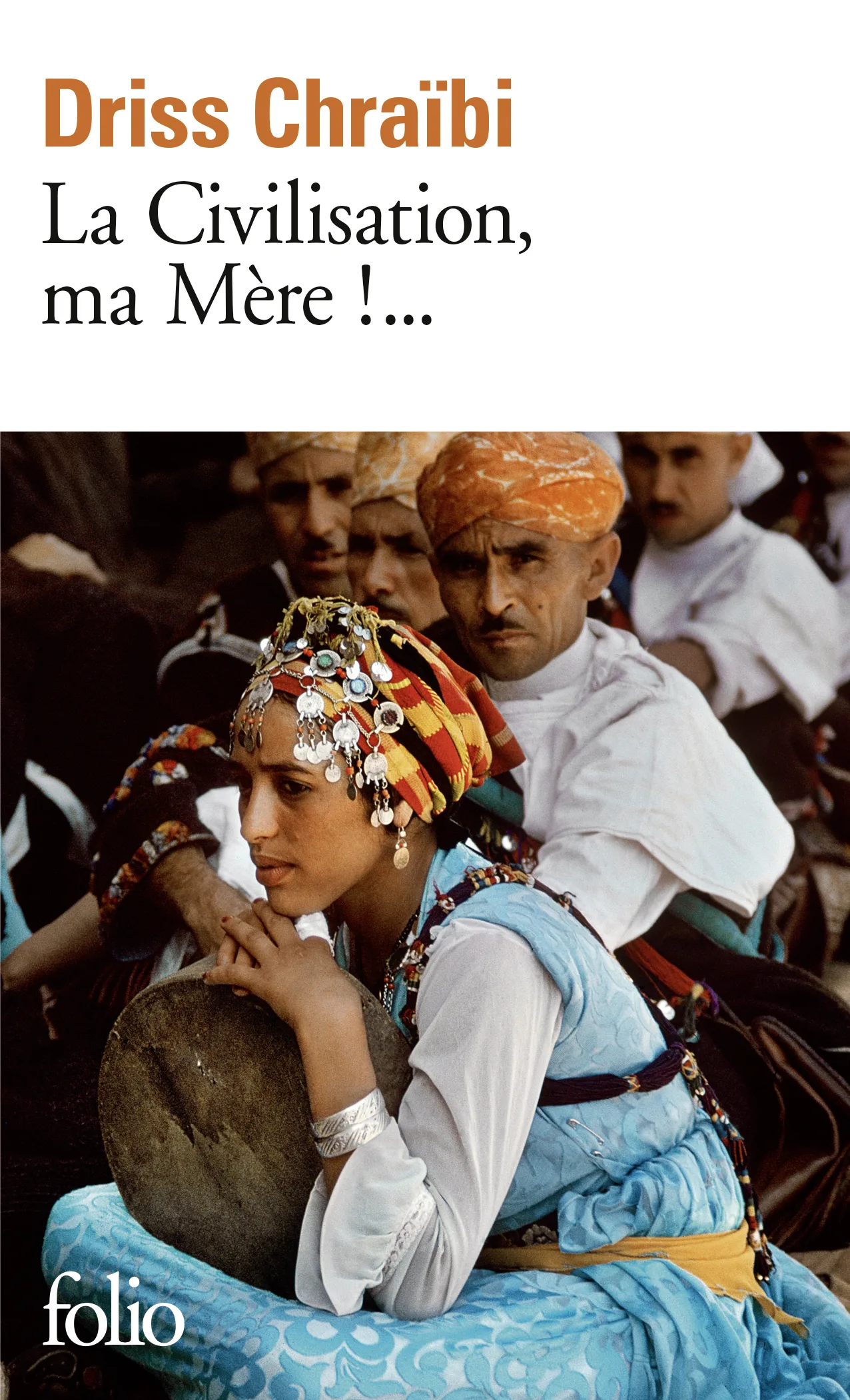 Couverture — La Civilisation, ma Mère !...