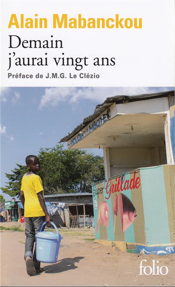 Demain j'aurai vingt ans (préface J. M. G. Le Clézio)