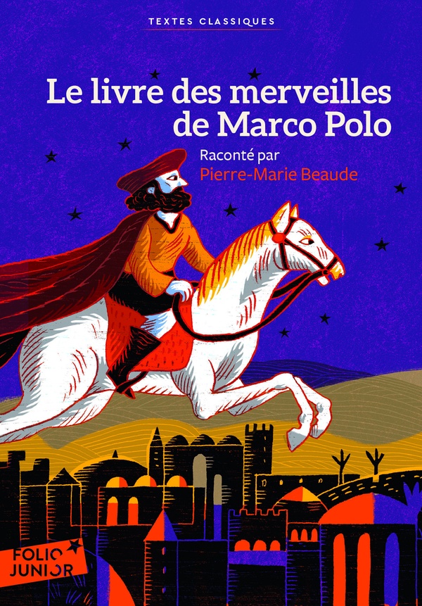 Le livre des merveilles de Marco Polo (Raconté par Pierre-Marie Beaude)