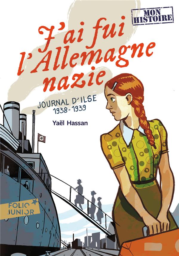 J'ai fui l'Allemagne nazie ; journal d'Ilse (1938-1939)