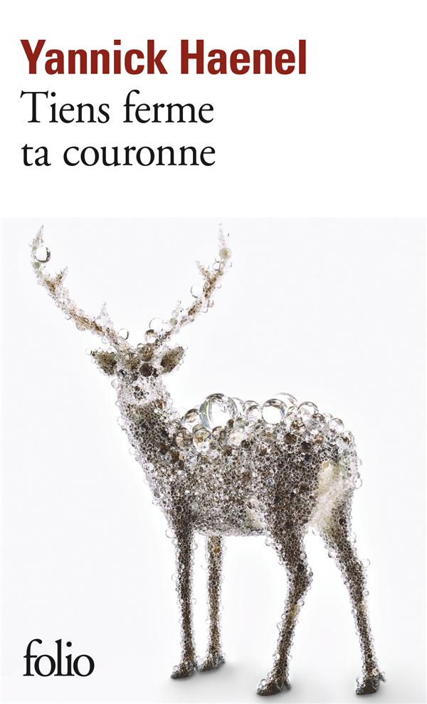 Tiens ferme ta couronne (prix Médicis 2017)