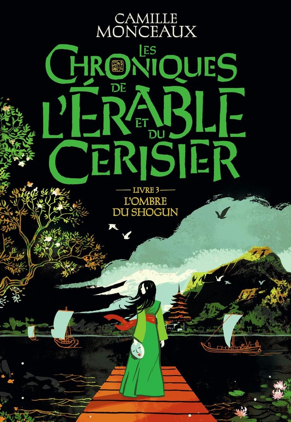 Les chroniques de l'érable et du cerisier Tome 3 : l'ombre du shogun