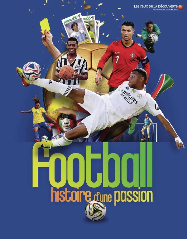 Couverture — Football, histoire d'une passion