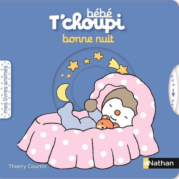 Bébé T'choupi : bonne nuit