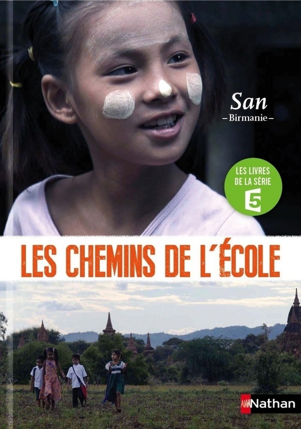 Couverture — LES CHEMINS DE L'ECOLE : San, Birmanie