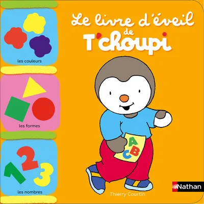 Couverture — Le livre d'éveil de T'choupi