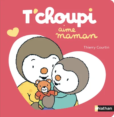 Couverture — T'choupi aime maman