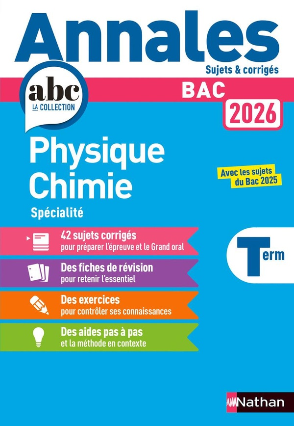 Annales ABC du bac ; sujets & corrigés : Spécialité Physique Chimie ; Terminale (édition 2026)