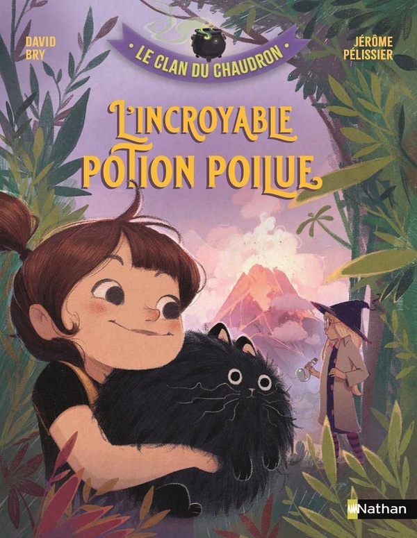 Couverture — Le clan du chaudron : L'incroyable potion poilue