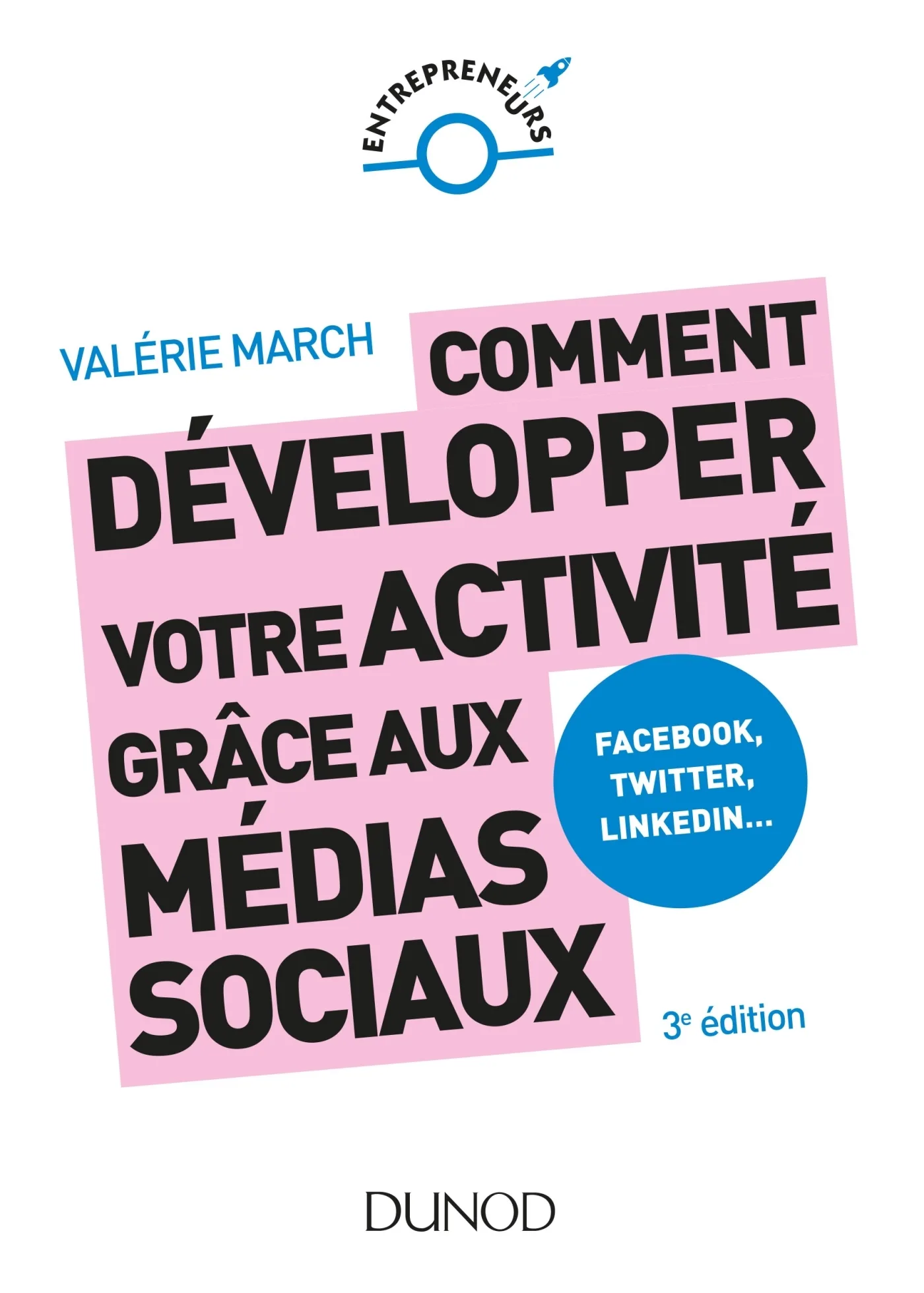 Couverture — Comment développer votre activité grâce aux médias sociaux - 3e éd. - Facebook, Twitter, LinkedIn