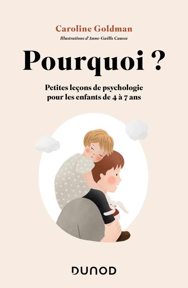 Pourquoi ? petites leçons de psychologie pour les enfants de 4 à 7 ans