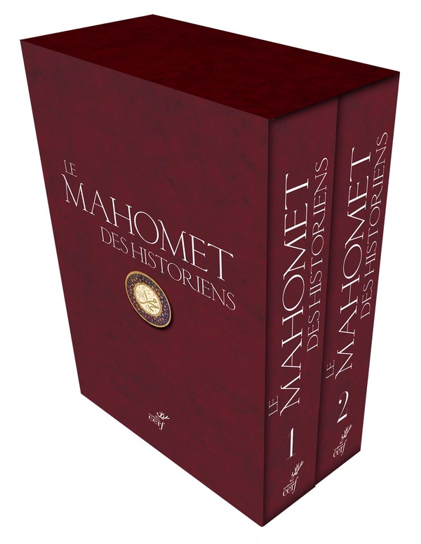 Le Mahomet des historiens (2 volumes)