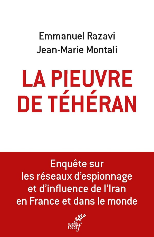 La pieuvre de Téhéran : L'enquête sur les espions et les agents d'influence iraniens en Europe et aux États-Unis