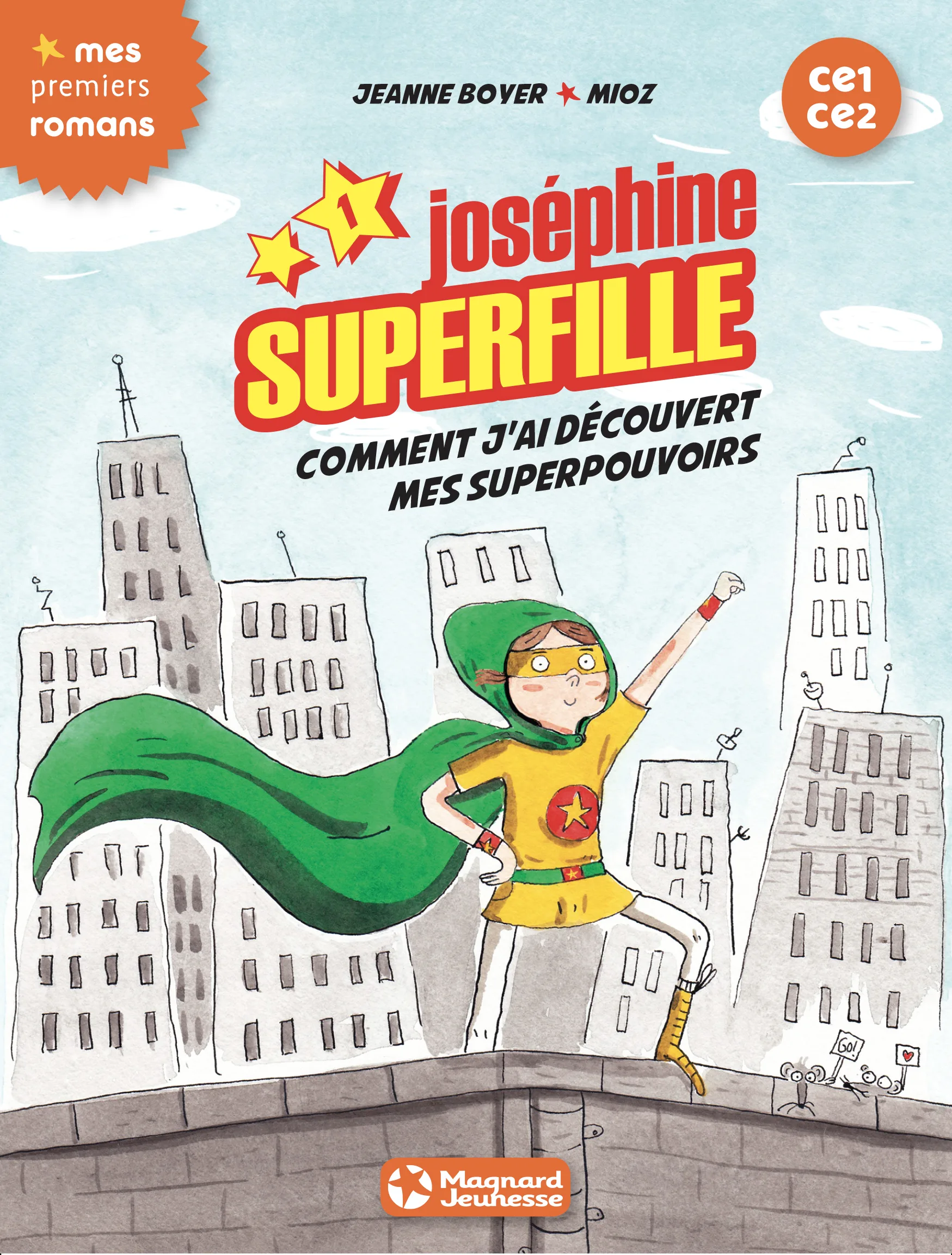 Couverture — Joséphine Superfille 1 - Comment j'ai découvert mes superpouvoirs