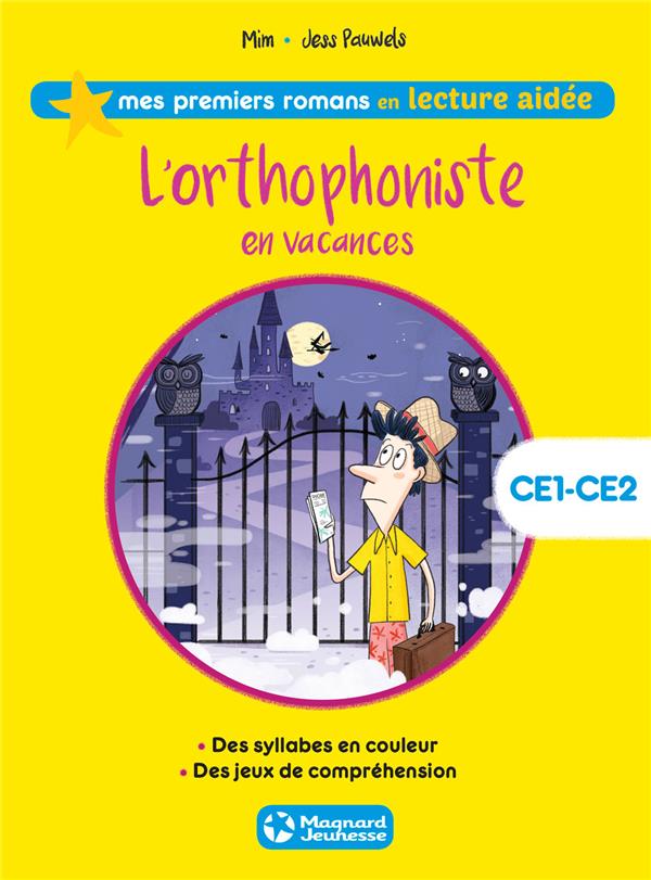 L'orthophoniste en vacances (édition lecture aidée)