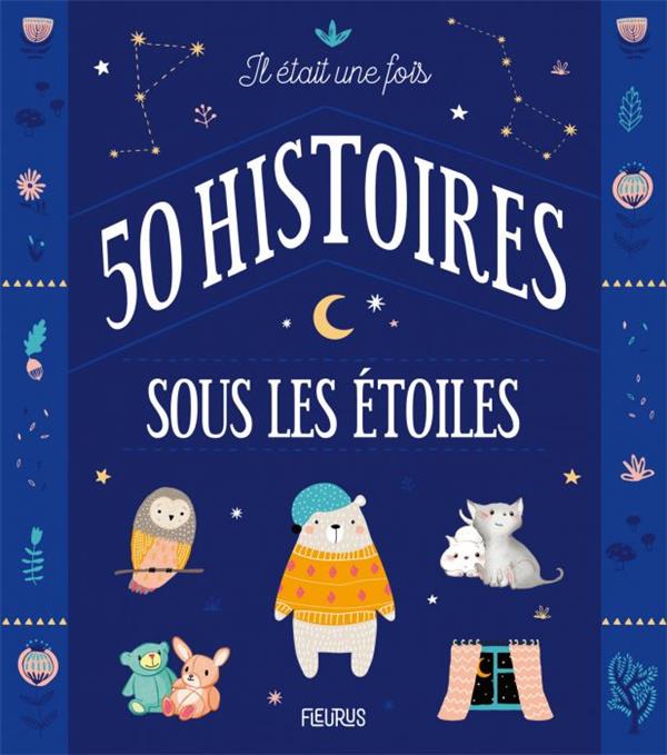 Couverture — Il était une fois 50 histoires sous les étoiles