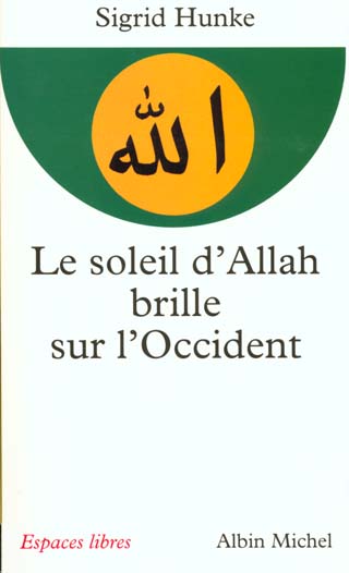 Espaces libres - t76 - le soleil d'allah brille sur l'occident - notre heritage arabe