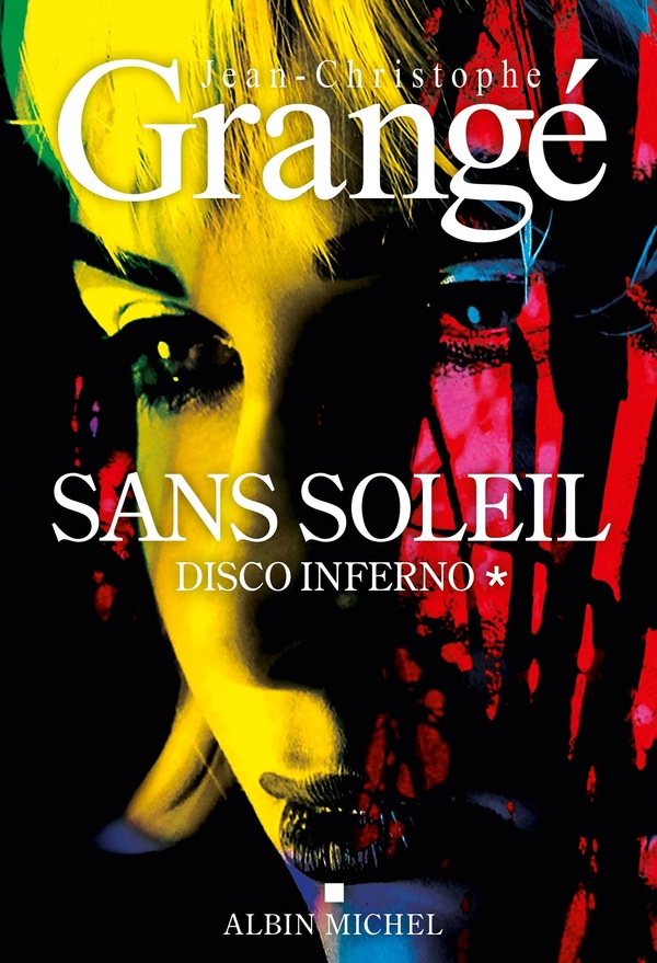 Couverture — Sans soleil Tome 1 : Disco inferno