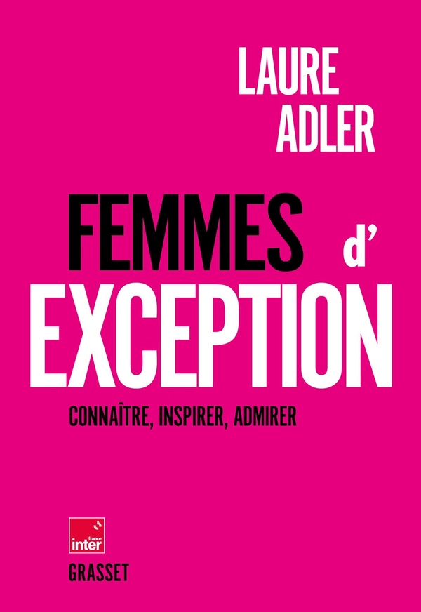 Femmes d'exception : Connaître, inspirer, admirer (Coédition France Inter)